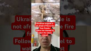 Ukrainian brigade is not afraid of fierce fire from Russia russia ukraine 360news news kiev [upl. by Allesor]