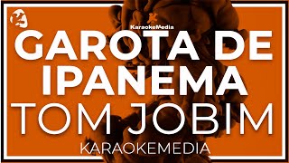 Garota De Ipanema  Tom Jobim INSTRUMENTAL KARAOKE [upl. by Elyl]