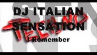 Dj Italian Sensation  I Remember [upl. by Yrollam]