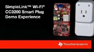 SimpleLink™ WiFi® CC3200 Smart Plug demo experience [upl. by Yroger]