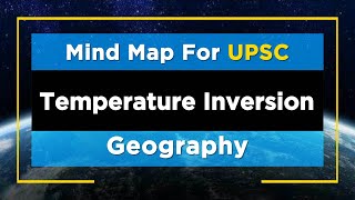 MindMaps for UPSC  Temperature Inversion [upl. by Goodhen]