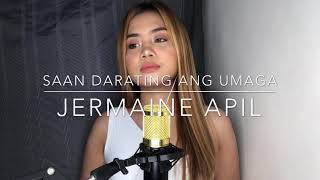 SAAN DARATING ANG UMAGA  Lani Misalucha c Jermaine Apil [upl. by Yenittirb]