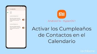 Activar los Cumpleaños de Contactos en el Calendario  Xiaomi Android 14  HyperOS 1 [upl. by Aneer]