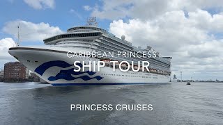 Caribbean Princess Ship Tour Princess Cruises July 2023 [upl. by Asiole]