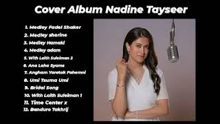 Nadine Tayseer Cover Album  Membuat Hati Merinding  Arabic Song [upl. by Ixel]