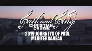 Sail amp Sing Christian Cruises 2019 Journeys of Paul Mediterranean [upl. by Aicenod957]