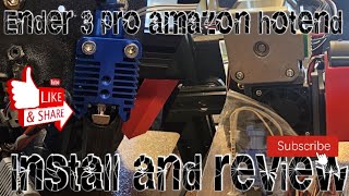 Ender 3 pro amazon hotend install and review [upl. by Reve562]