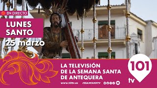 🔴 EN DIRECTO  Lunes Santo  Semana Santa de Antequera  Semana Santa  25 marzo 2024 [upl. by Sauls288]