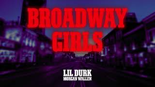 Lil Durk  Broadway Girls ft Morgan Wallen Official Audio [upl. by Nair]