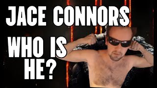 Who is JACE CONNORS  Live [upl. by Fawna]