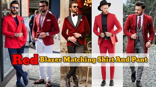 Red Blazer Matching Shirt And Pant  Red Blazer Combination  Red Blazer Outfit Ideas Men [upl. by Ymmik]