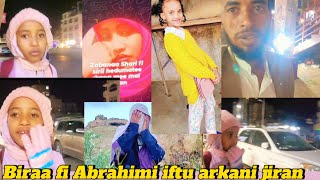 🛑biraa oro fi abrahimi iftu bira demani arkani jirani iftuu ya rabi galani keti 🤲🤲🤲🤲 [upl. by Nocam]