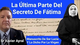 🤫OCULTA La Última Parte Del Secreto De Fátima  Manuscrito Sor Lucia Sr Xavier Ayral y Luis Román [upl. by Michaeu646]