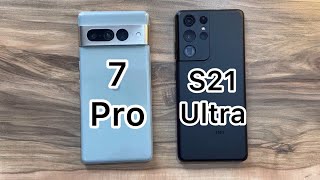 Google Pixel 7 Pro vs Samsung Galaxy S21 Ultra [upl. by Ho978]