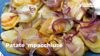 PATATE MPACCHIUSE RICETTA ORIGINALE CALABRESE [upl. by Assirehs650]