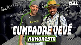 Cumpadre Vevé  InForma Cast 21 [upl. by Cort121]