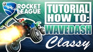 ROCKET LEAGUE  HOW TO WAVEDASH  TUTORIAL [upl. by Isabelita851]