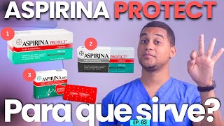 ASPIRINA PROTECT PARA QUE SIRVE  3 COSAS [upl. by Aihsenrad109]