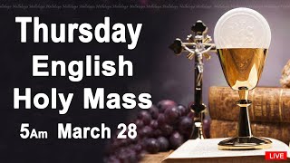 Catholic Mass Today I Daily Holy Mass I Thursday March 28 2024 I English Holy Mass I 500 AM [upl. by Sergio]