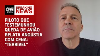 Piloto que testemunhou queda de avião relata angústia com cena quotTerrívelquot  AGORA CNN [upl. by Jair42]