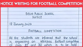 Notice writing for football competition in school noticewritingnoticeformat noticewritingformat [upl. by Coltin687]