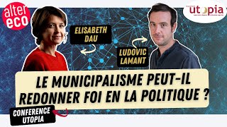 Le municipalisme peutil redonner foi en la politique [upl. by Aisatsanna]