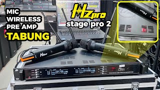 Mic Wireless PREAMP TABUNG HZpro Stage Pro 2 REVIEW DETAIL [upl. by Lomax955]