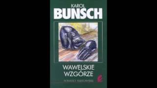 Karol Bunsch  XIII  Wawelskie Wzgórze 22 [upl. by Popper]