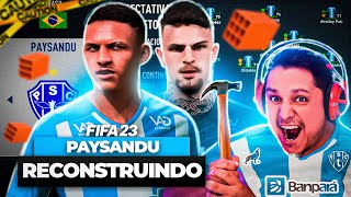 RECONSTRUINDO O PAYSANDU FIFA 23 Modo Carreira 💙🔨 [upl. by Michaela]