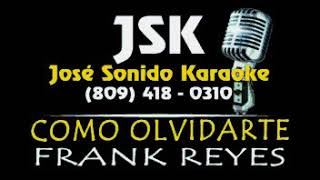 Frank Reyes Como Olvidarte LETRAS LYRICS JSK [upl. by Janice611]