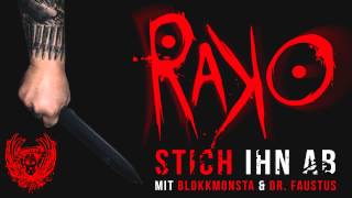 Rako  Stich ihn ab mit Blokkmonsta amp Dr Faustus Rakokalypse Promotrack [upl. by Aicargatla]