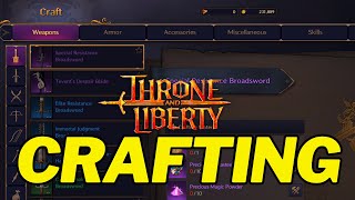 Throne and Liberty CRAFTING GUIDE  How To Craft Weapons Armor Potions and Accessories [upl. by Firehs]