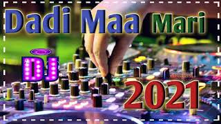 Rakesh Barot Dadi Maa Mari Roj Keta Ta Dj Remix Deepak2021 Ambe Maa Ni Maya Gujarati Devotional [upl. by Plafker]