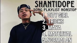 SHANTI DOPE  SONG PLAYLIST NONSTOP [upl. by Akihsat]