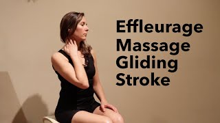 Effleurage The Gliding Stroke [upl. by Leodora]