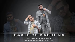 Bate Ye  Covered By Wasim Shah  Hindi Song wasim bate hindisong [upl. by Yelsek]