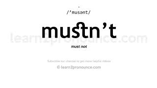 Pronunciation of MustnT  Definition of MustnT [upl. by Marcellus]