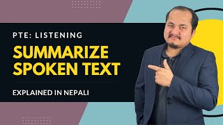 PTE LISTENING SUMMARIZE SPOKEN TEXT  EXPLAINED IN NEPALI [upl. by Veradia]