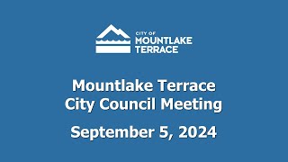 Mountlake Terrace City Council Meeting  September 5 2024 [upl. by Anelhtac]