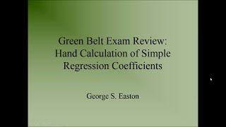 Six Sigma Green Belt Exam Hand Calculate Simple Regression Coefficients [upl. by Bloomer]