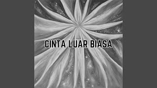 Cinta Luar Biasa [upl. by Azmah]