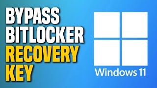 How To Bypass The BitLocker Recovery Key On Windows 11  Complete Tutorial Step by Step [upl. by Larred398]