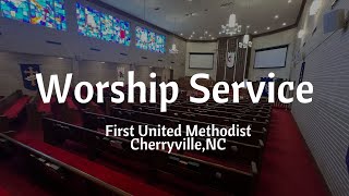 Worship Service  First United Methodist Church CherryvilleNC [upl. by Yngad]