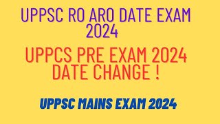 uppcs pre exam 2024  uppcs mains exam 2024  uppcs ro aro exam date 2024 [upl. by Rudelson]