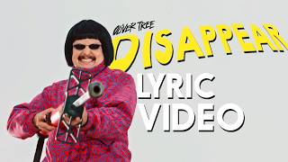 Oliver Tree  Disappear Lyric Video [upl. by Baerman503]