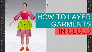 How to Layer Garments in CLO3D [upl. by Nagn]