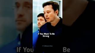 To Be Strong 😎🔥 Elon Musk Billionaire Motivation Quotes motivation billionaire strong shortsfeed [upl. by Francklin]