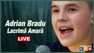 Adrian Bradu  LACRIMA AMARA CCN 🔴LIVE [upl. by Aerda810]