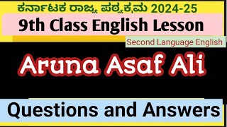 9th Class English Lesson Aruna Asaf AliQuestions and AnswersKarnataka state syllabus202425 [upl. by Aimo]