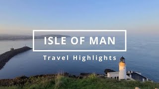 ISLE OF MAN Travel Highlights  4 Days Exploring a Hidden Gem [upl. by Demmahom861]